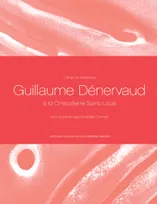 Guillaume Dénervaud, Guillaume Poulain, Yuhsin U Chang, Cahiers de résidence
