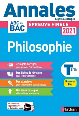 Philosophie - Terminale - Annales Bac 2021 - Sujets et corrigés