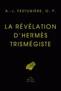 La Révélation d'Hermès Trismégiste, Édition définitive, revue et corrigée