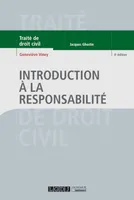 Traité de droit civil., Introduction à la responsabilité