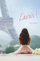 Bye-Bye Paris !