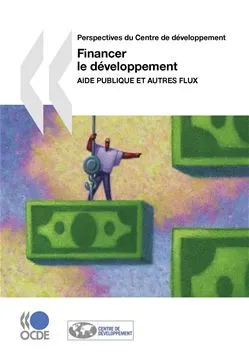Financer le développement - Aide publique et autres flux