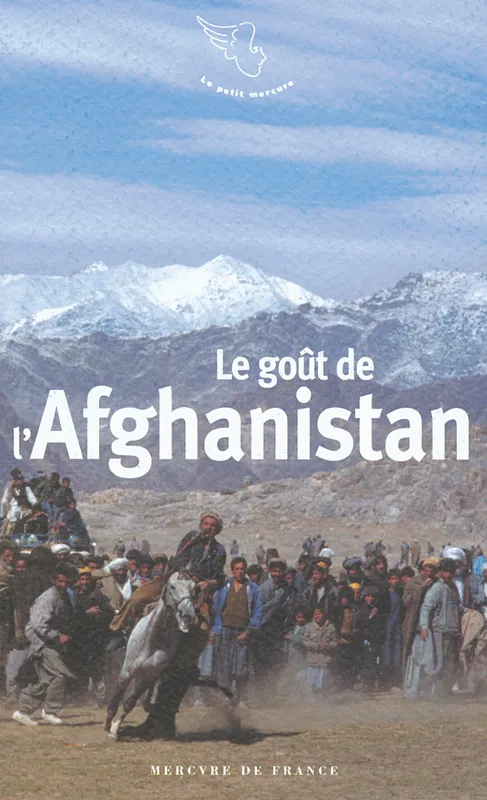 Livres Loisirs Voyage Récits de voyage Le goût de l'Afghanistan Collectifs