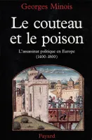 Le Couteau et le poison, L'assassinat politique en Europe (1400-1800)