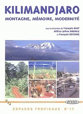 Kilimandjaro, Montagne, mémoire, modernité