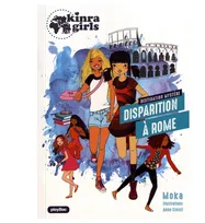 1, Kinra Girls - Destination Mystère - Disparition à Rome  - Tome 1