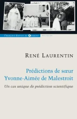 Prédictions de soeur Yvonne-Aimée de Malestroit, Un cas unique de prédiction scientifique