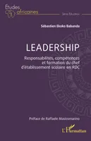 Leadership, Responsabilités, compétences et formation du chef d’établissement scolaire en RDC