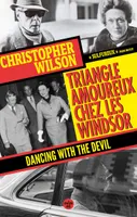 Triangle amoureux chez les Windsor - Dancing with the Devil
