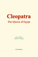 Cleopatra : the Queen of Egypt