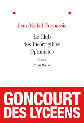 Le Club des incorrigibles optimistes, Prix Goncourt des Lycéens 2009