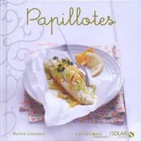 Papillotes - Variations gourmandes
