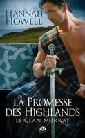 1, Le Clan Murray, T1 : La Promesse des Highlands, Le Clan Murray , T1