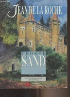 Collection George Sand., Jean de la Roche