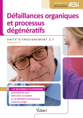 Diplôme d'Etat infirmier - UE 2.7 Défaillances organiques et processus dégénératifs, Semestre 4