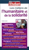 Les métiers de l'humanitaire et de la solidarité édition 2000