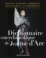 Dictionnaire encyclopédique de Jeanne d'Arc, Encyclopaedic Dictionary of Joan of Arc