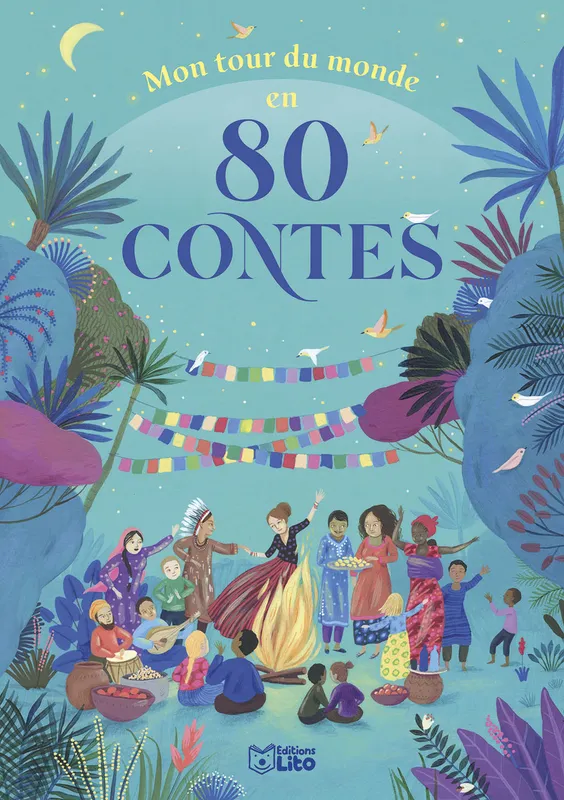 Jeux et Jouets Livres Livres pour les  6-9 ans Contes et mythologies Mon tour du monde en 80 contes Ann Rocard