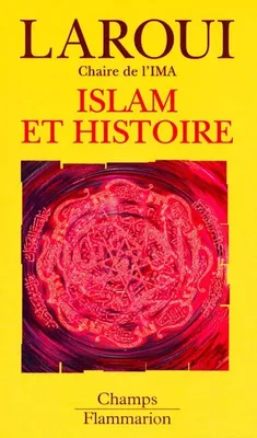 Islam et histoire, essai d'épistémologie