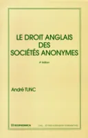 DROIT ANGLAIS DES SOCIETES ANONYMES (LE)