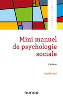 Mini manuel de psychologie sociale - 2e éd.