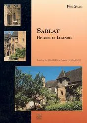 Sarlat, histoire et légendes