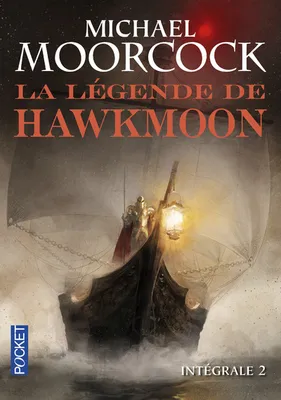 2, La légende de Hawkmoon - Intégrale 2