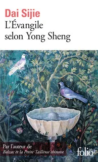 Livres Littérature et Essais littéraires Romans contemporains Francophones L'évangile selon Yong Sheng Sijie Dai