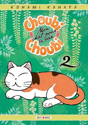 Choubi Choubi, 2, Choubi-Choubi, Mon chat pour la vie T02