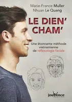 Le dien' cham', Une étonnante méthode vietnamienne de réflexologie faciale