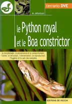 Le python royal et le boa constrictor