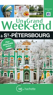 Un Grand Week-End à Saint-Pétersbourg