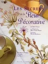Les secrets de la fleur décorative : Des fleurs à broder à peindre à graver