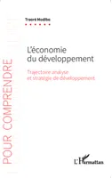 L'économie du développement, Trajectoire analyse et stratégie de développement