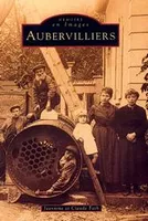 Aubervilliers -  Tome I