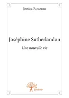 Joséphine Sutherlandon, Une nouvelle vie