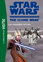 Star wars, the clone war, 15, Star Wars Clone Wars 15 - Les nouvelles recrues