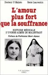 L'amour plus fort que la souffrance, Histoire médicale d'Yvonne-Aimée de Malestroit