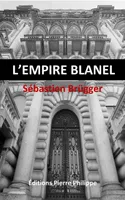 L'empire Blanel