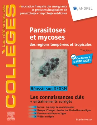 Parasitoses et mycoses, des régions tempérées et tropicales ; Réussir son DFASM - Connaissances clés