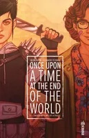 1, Once Upon a Time at the End of the World tome 1