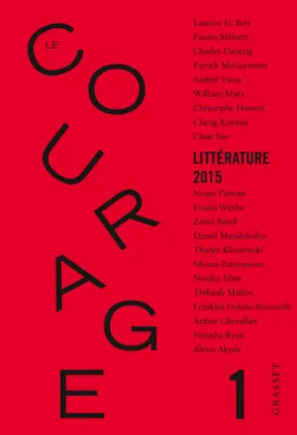Revue Le Courage Nº1
, sous la direction de Charles Dantzig