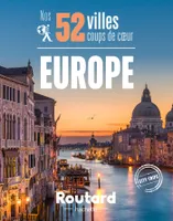 Nos 52 villes coups de coeur en Europe, Nos 52 villes coups de coeur