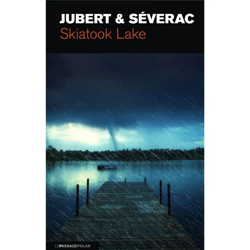 Livres Polar Thriller Skiatook Lake Hervé Jubert, Benoît Séverac