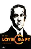 Lovecraft je suis providence 2, Vie et oeuvre de h. p. lovecraft