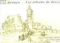 Léo Drouyn, les albums de dessins., 4, L'Entre-Deux-Mers de Lormont à La Sauve-Majeure...