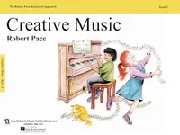 CREATIVE MUSIC, BOOK 2 PIANO