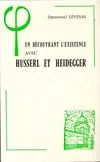 En découvrant l'existence avec Husserl et Heidegger