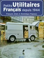 PETITS UTILITAIRES FRANCAIS DEPUIS 1944