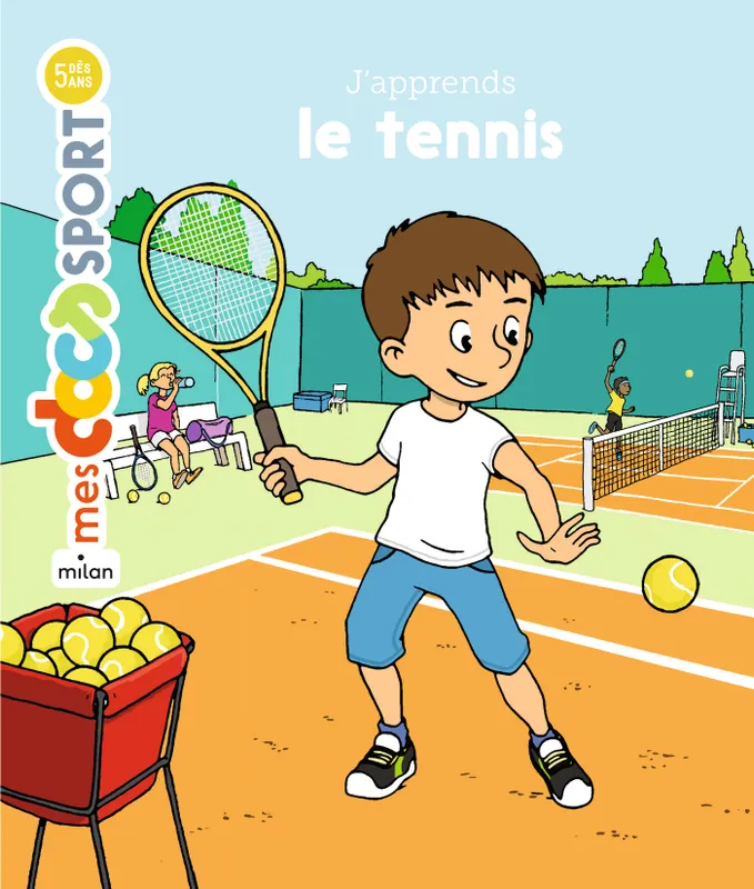 J'apprends le tennis Jérémy Rouche